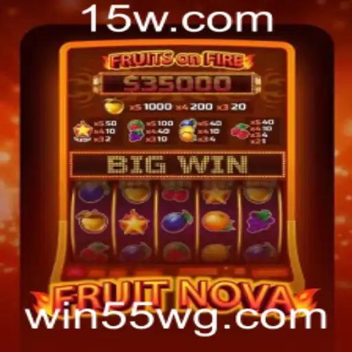 Descubra o Empolgante Mundo de FruitNova e a Estratégia Ganhadora win55